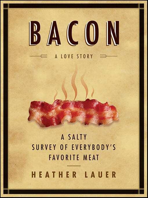 Title details for Bacon by Heather Lauer - Available